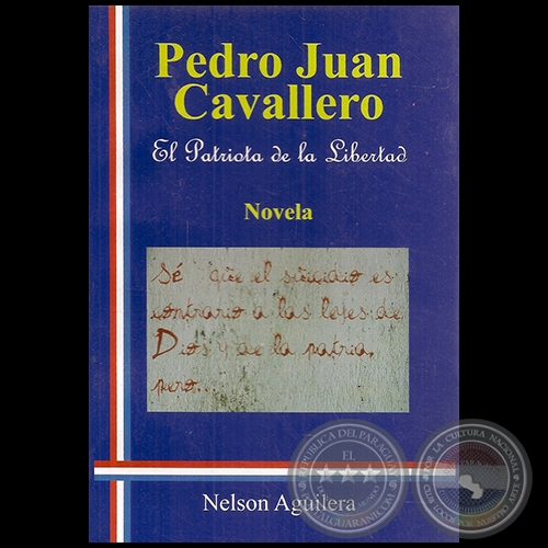 PEDRO JUAN CAVALLERO - Novela de NELSON AGUILERA - Ao 2011